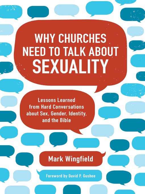 Title details for Why Churches Need to Talk about Sexuality by Mark Wingfield - Available